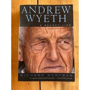 Andrew Wyeth A Secret Life By Richard Meryman. Biography Book